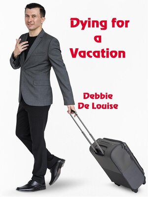 cover image of Dying For Vacation